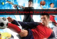 Como Seguir 1 Serviço de Tips e Prognósticos de Apostas Desportivas