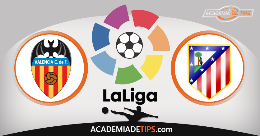 Valência x Atlético de Madrid - Prognóstico - La Liga - Apostas Online