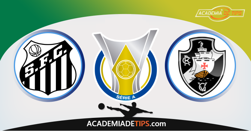 Santos x Vasco da Gama, Prognóstico, Analise e Apostas Online