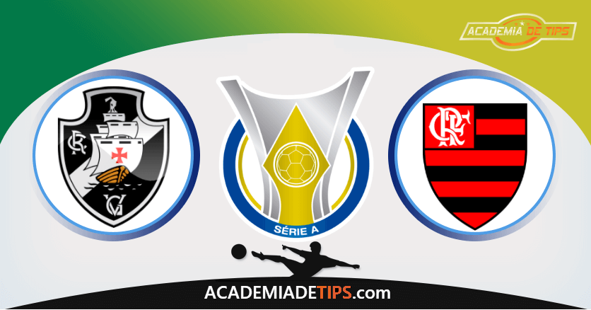 Vasco x Flamengo - Prognóstico e Analise Brasileirão - Serie A