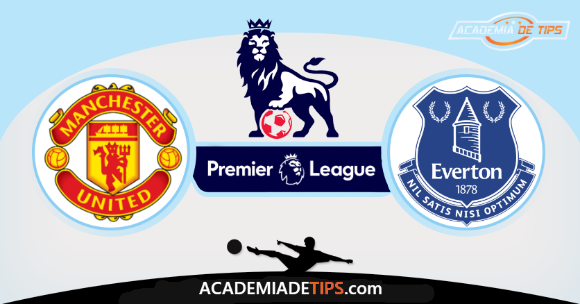 Manchester United x Everton Prognóstico, Analise e Apostas - Premier League