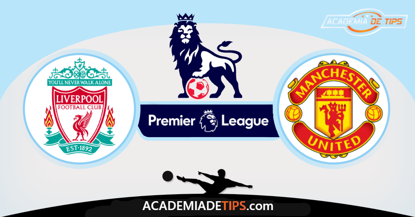 Liverpool x Manchester United, Prognóstico, Analise e Apostas - Premier League