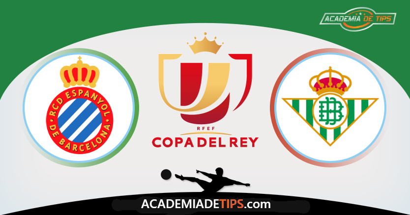 Espanyol vs Betis, Prognóstico, Analise e Apostas - Copa del Rey