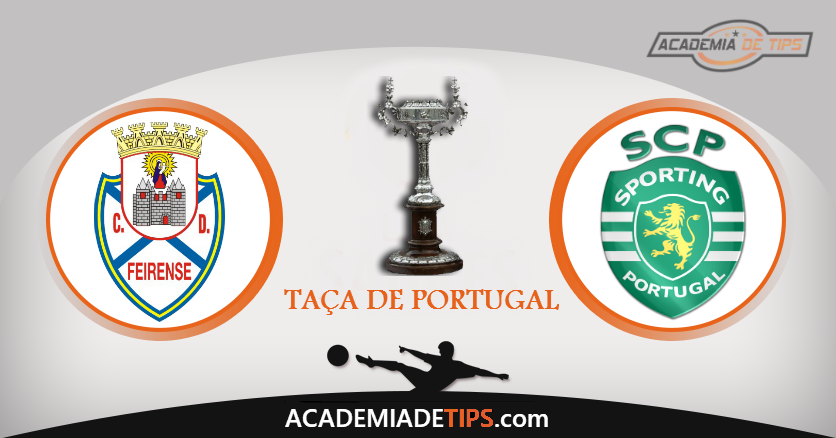 Feirense vs Sporting, Prognóstico, Analise e Apostas - Taça de Portugal