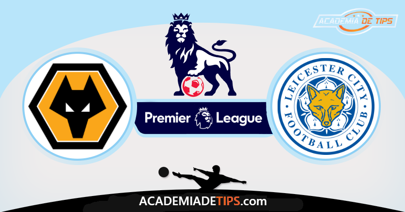 Wolverhampton vs Leicester City, Prognóstico, Analise e Apostas - Premier League