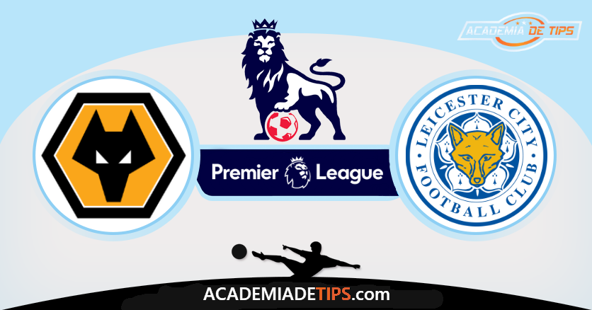 Wolverhampton vs Leicester City, Prognóstico, Analise e Apostas - Premier League