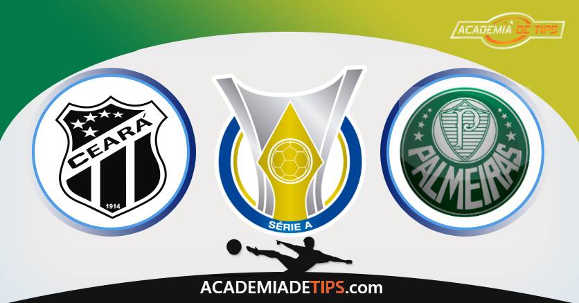 Ceará vs Palmeiras, Prognóstico, Análise, Apostas e Tips Sugeridas