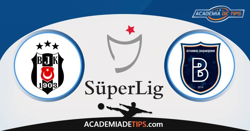 Besiktas vs Basaksehir, Prognóstico, Análise, Apostas e Tips Sugeridas