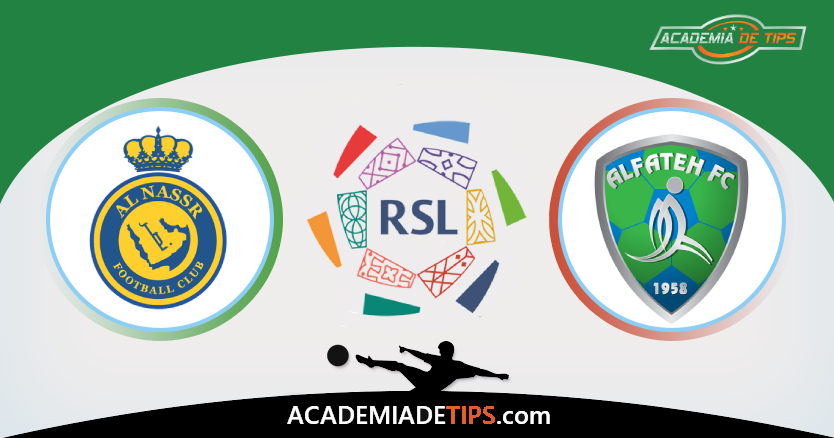 Al-Nassr vs Al-Fateh, Prognóstico, Análise, Apostas e Tips Sugeridas