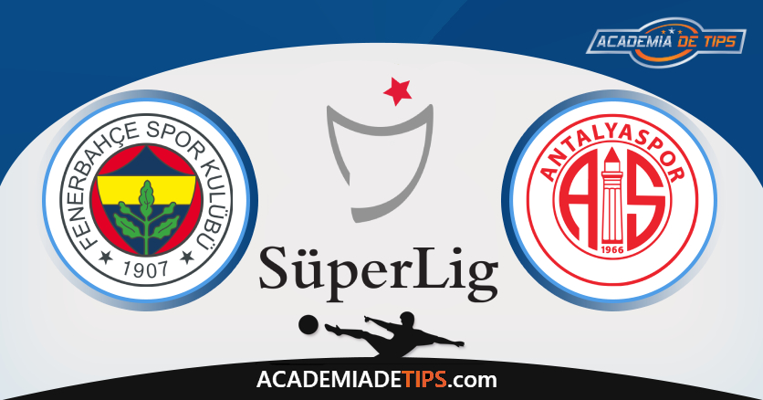 Fenerbahce vs Antalyaspor, Prognóstico, Análise, Apostas e Tips Sugeridas