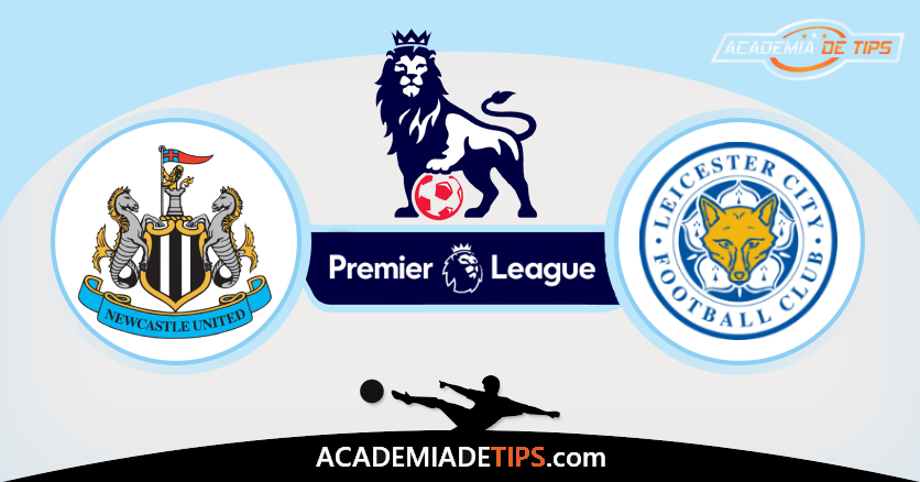 Newcastle vs Leicester, Prognóstico, Análise, Apostas e Tips Sugeridas