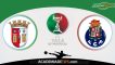 Braga vs Porto, Prognóstico, Análise, Apostas e Tips Sugeridas