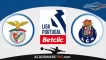 Benfica vs Porto, Prognóstico, Análise, Apostas e Tips Sugeridas
