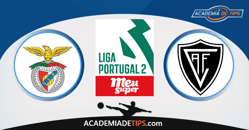 Benfica B vs Académico Viseu Prognóstico Analise e Apostas