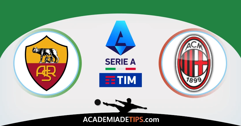 AS Roma vs AC Milan Prognóstico Analise e Apostas