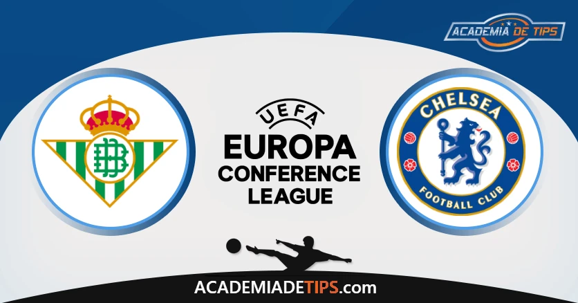 Prognóstico Betis vs Chelsea: Final Conference League