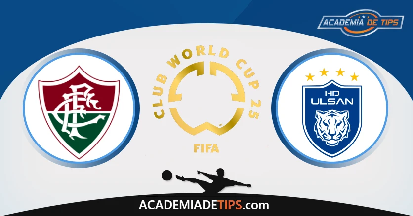 Fluminense vs Ulsan – Dicas de Apostas e Prognóstico