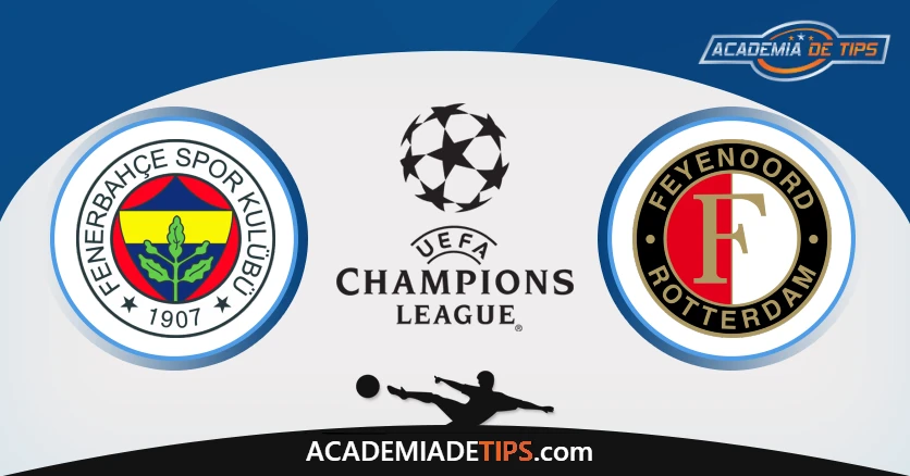 Prognóstico Fenerbahce vs Feyenoord - Liga dos Campeões