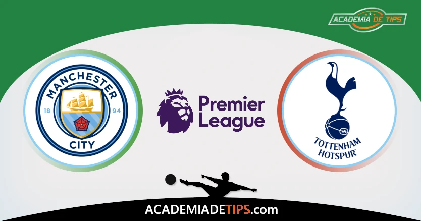 Prognóstico Man City vs Tottenham: Análise Completa e Dicas de Apostas