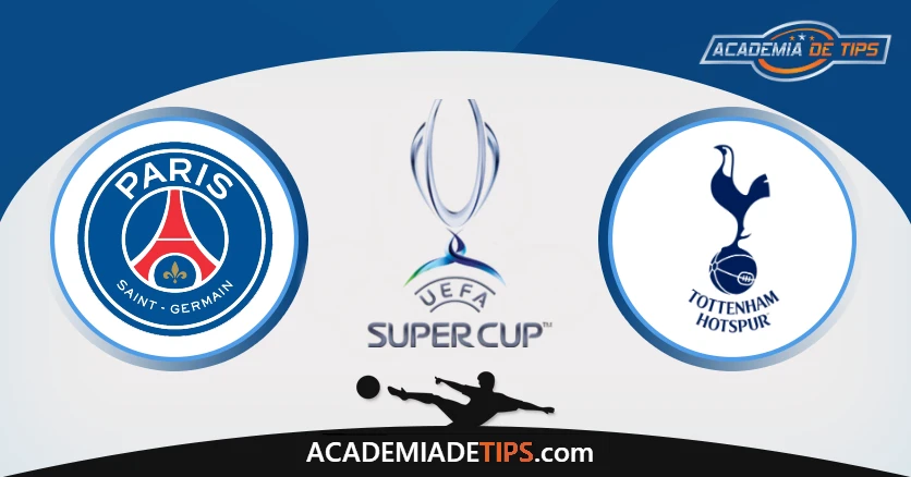 Prognóstico PSG vs Tottenham - Análise da Supertaça Europeia