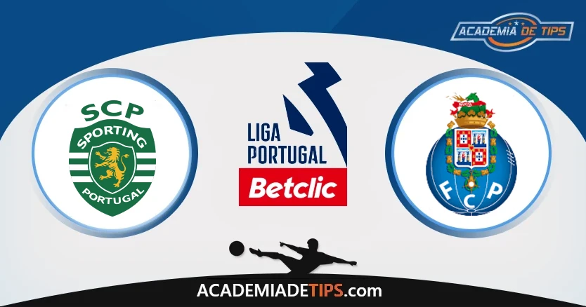 Prognóstico Sporting CP vs FC Porto - Análise ao Clássic